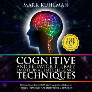 Cognitive Behavior Therapy And Emotio..., Mark Kuhlman