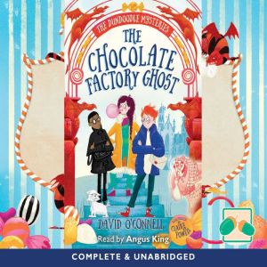 The Chocolate Factory Ghost, David OConnell