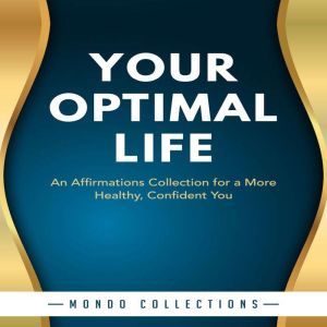 Your Optimal Life An Affirmations Co..., Mondo Collections