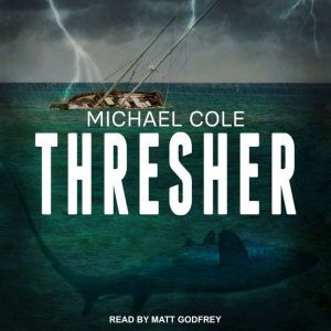 Thresher, Michael Cole