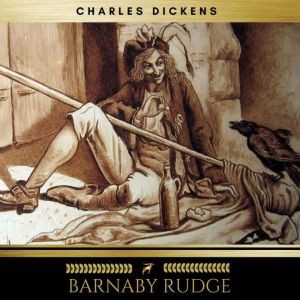 Barnaby Rudge, Charles Dickens