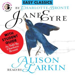 Jane Eyre with a Student Guide (as told by Charlotte Bront«)