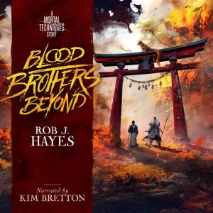Blood Brothers Beyond: A Mortal Techniques story