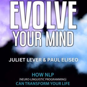 Evolve Your Mind, Juliet Lever