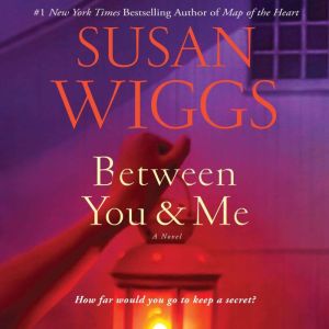 Between You and Me, Susan Wiggs