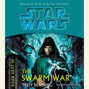 Star Wars Dark Nest III The Swarm W..., Troy Denning