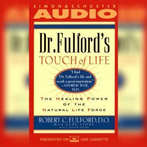 Dr. Fulfords Touch of Life, Dr. Robert Fulford