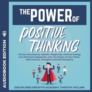 The Power of Positive Thinking, Timothy Willink