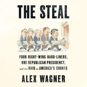The Steal, Alex Wagner