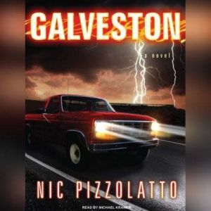 Galveston, Nic Pizzolatto