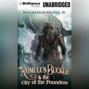 Romulus Buckle  the City of the Foun..., Richard Ellis Preston Jr.