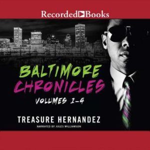 The Baltimore Chronicles Saga, Treasure Hernandez