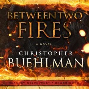 Between Two Fires, Christopher Buehlman