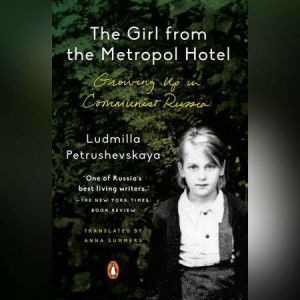 The Girl from the Metropol Hotel, Ludmilla Petrushevskaya