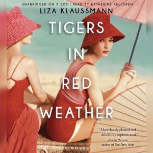 Tigers in Red Weather, Liza Klaussmann