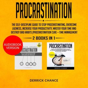 Procrastination, Derrick Chance