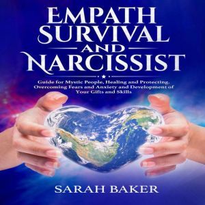 Empath Survival and Narcissist, Sarah Baker