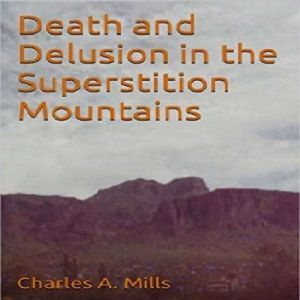 Death and Delusion in the Superstitio..., Charles A. Mills