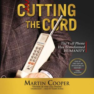 Cutting the Cord, Martin Cooper
