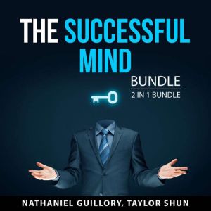 The Successful Mind Bundle, 2 in 1 Bundle: Millionaire Mind and Hack Your Mind