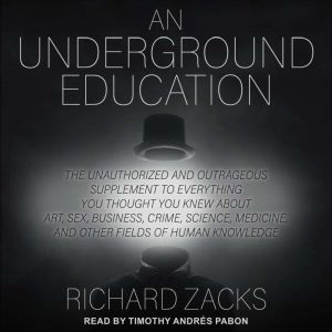 An Underground Education, Richard Zacks
