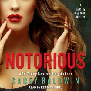 Notorious, Carey Baldwin
