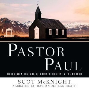 Pastor Paul, Scot McKnight