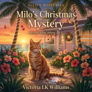Milos Christmas Mystery, Victoria LK Williams