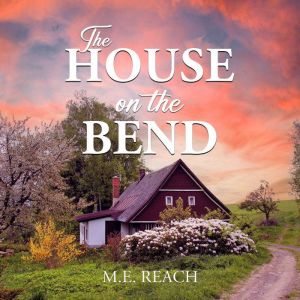 The House on the Bend