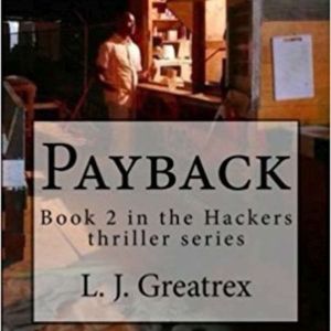 Payback: Book 2 in the Hackers thriller series