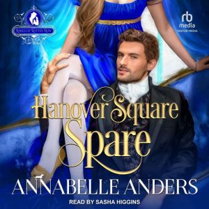 Hanover Square Spare, Annabelle Anders