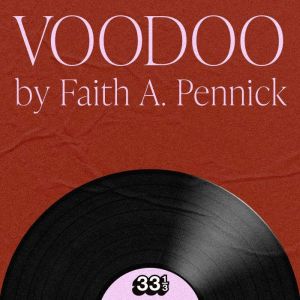 DAngelos Voodoo, Faith A. Pennick