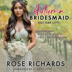 Autumn Bridesmaid Age Gap Love, Rose Richards