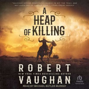 A Heap of Killing, Robert Vaughan