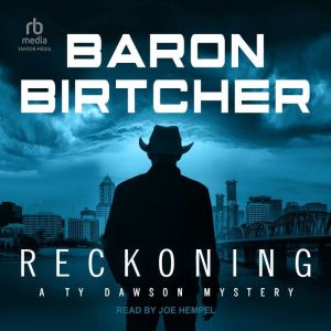 Reckoning, Baron Birtcher