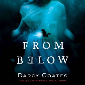 From Below, Darcy Coates