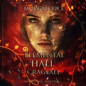 Cragfall (Elemental HallBook Four): Digitally narrated using a synthesized voice