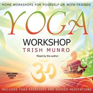Yoga Workshop, Trish Munro