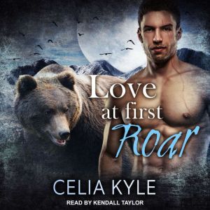 Love at First Roar, Celia Kyle