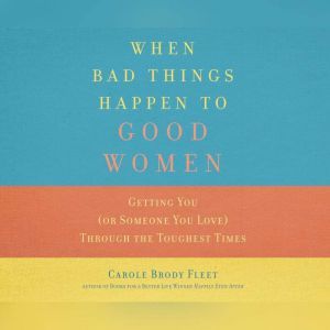 When Bad Things Happen to Good Women, Carole Fleet
