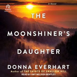 The Moonshiners Daughter, Donna Everhart