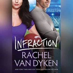 Infraction, Rachel Van Dyken