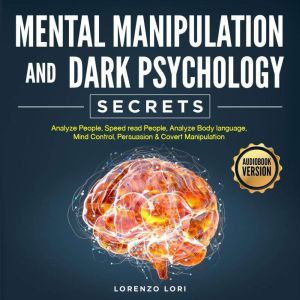 Mental Manipulation And Dark Psycholo..., Lorenzo Lori