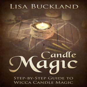 Candle Magic, Lisa Buckland