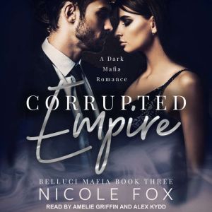 Corrupted Empire, Nicole Fox