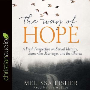 The Way of Hope, Melissa Fisher