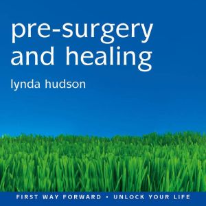 PreSurgery and Healing, Lynda Hudson