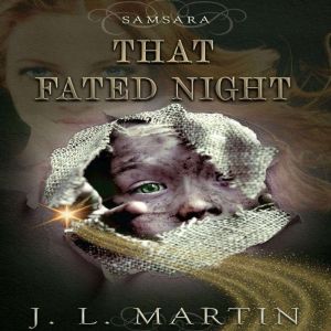 That Fated Night, J.L.Martin