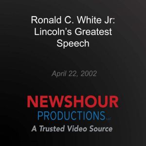 Ronald C. White Jr Lincolns Greates..., PBS NewsHour