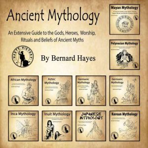 Ancient Mythology, Bernard Hayes